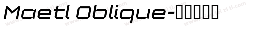Maetl Oblique字体转换
